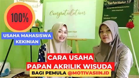 Cara Membuat Papan Akrilik Wisuda I Usaha Buat Mahasiswa YouTube