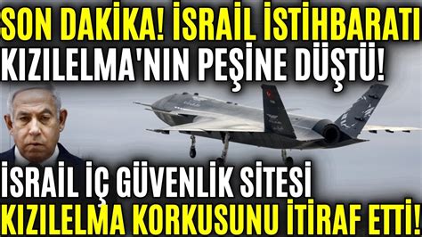 İSRAİL İSTİHBARATI KIZILELMA NIN PEŞİNE DÜŞTÜ İSRAİL İÇ GÜVENLİĞİ