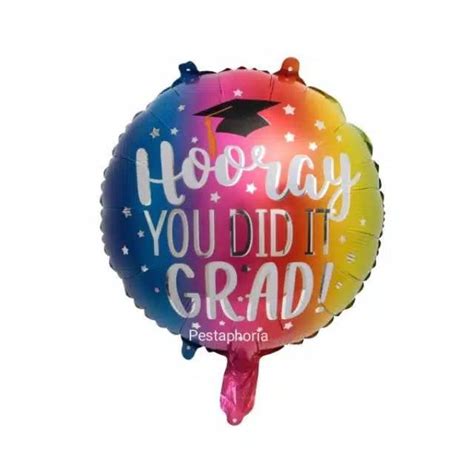 Balon Foil Bulat Wisuda Rainbow Graduation Hooray You Did It Grad