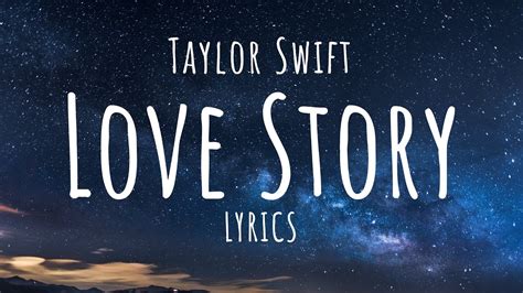 Taylor Swift Love Story Lyrics Youtube