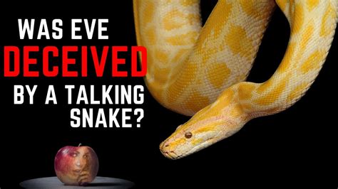 Was Eve Deceived By A Talking Snake YouTube