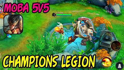 Champions Legion MOBA 5V5 Gameplay Android IOS YouTube