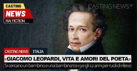 Giacomo Leopardi Vita E Amori Del Poeta Si Cercano Un Bambino E Una