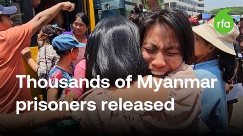 Myanmar Junta Releases Over 3 000 Prisoners In New Year Amnesty Radio