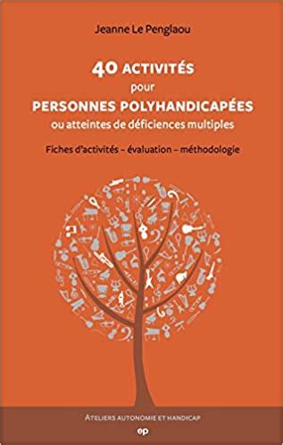 40 activités pour les personnes polyhandicapées ou atteintes de