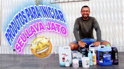 PRODUTOS PARA INICIAR SEU LAVA JATO Produtos Para Lava Jato LAVA