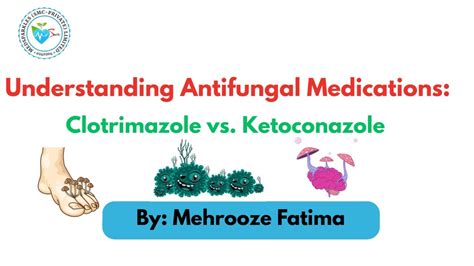 understanding antifungal medications clotrimazole  ketoconazole