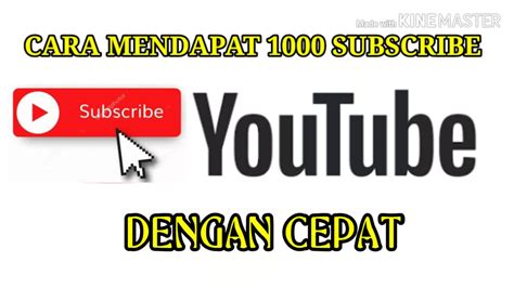 Cara Mendapat 1000 Subscriber Dengan Cepat Bagi Youtuber Pemula