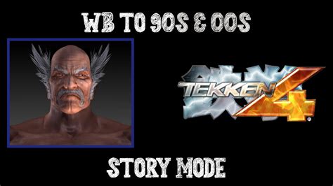 Tekken 4 Heihachi Mishima Story Mode PCSX2 Gameplay YouTube