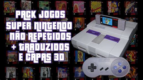 Pack Jogos Super Nintendo SNES Não Repetidos Traduzidos e Capas 3D