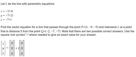 Solved Let L Be The Line With Parametric Equations X T Chegg