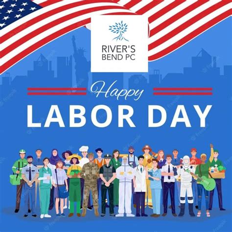 Happy Labor Day 2024 Rivers Bend Pc