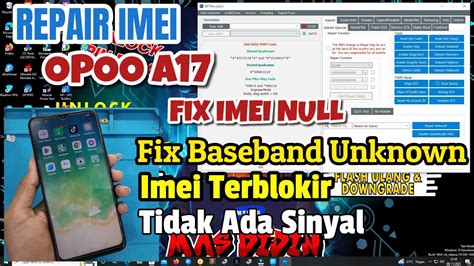 Cara Repair Imei Oppo A17 Cph2477 Imei Terblokir Fix Imei Null