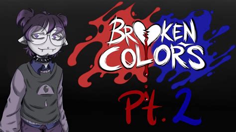 Finales Alternativos Broken Colors Gameplay En Español Youtube