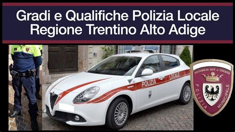 Gradi E Qualifiche Polizia Locale Trentino Alto Adige Youtube