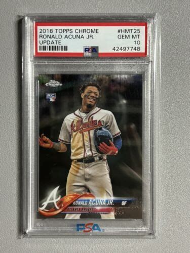 2018 Topps Chrome Update Ronald Acuna Jr PSA 10 GEM MT Rookie RC HMT25