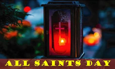 All Saints Day 2022 Wishes Messages Quotes And Captions