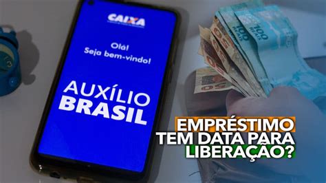 Empréstimo Do Auxílio Brasil Já Tem Data Para Liberação Quando Será Possível Sacar