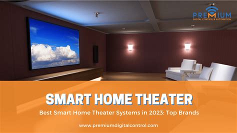 Best Smart Home Theater Systems in 2023: Top Brands