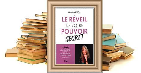 Littéraires Le Réveil De Votre Pouvoir Secret 7 Jours Pour