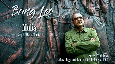 Mulia Bang Leo Official Video Musik HD YouTube