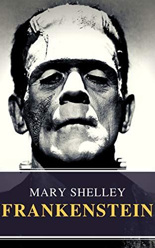 Frankenstein Ou Le Prom Th E Moderne Par Mary Shelley