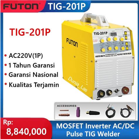 Jual Futon Tig 201p Mesin Las Welding Machine Inverter Pulse Travo