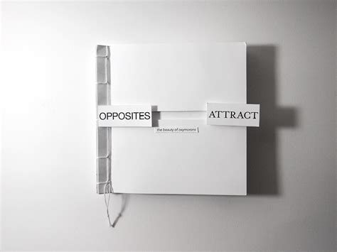 Opposites Attract The Beauty Of Oxymorons On Behance