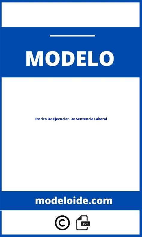 Modelo De Escrito De Ejecucion De Sentencia Laboral Pdf Formato Word