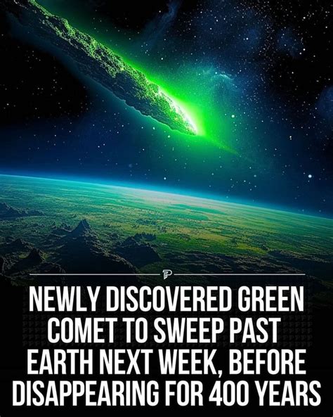 A Newly Discovered Green Comet Will Be Making A Big Debut Next Week