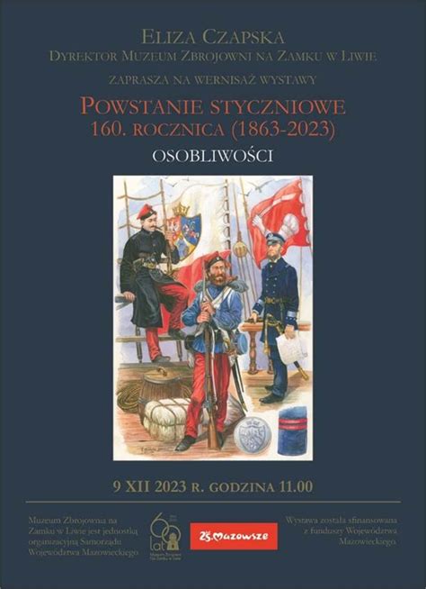 Wystawa Na Zamku W Liwie Powstanie Styczniowe Rocznica