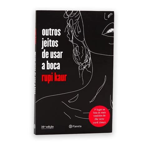 Outros Jeitos De Usar A Boca Rupi Kaur Livro Fisico Shopee Brasil