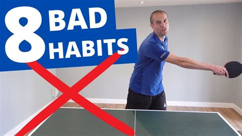 8 BAD Table Tennis Habits Which Make You Play MUCH WORSE YouTube