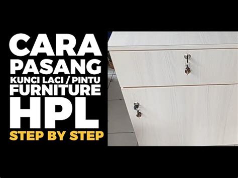 Cara Pasang Kunci Laci Pintu Lemari HPL YouTube