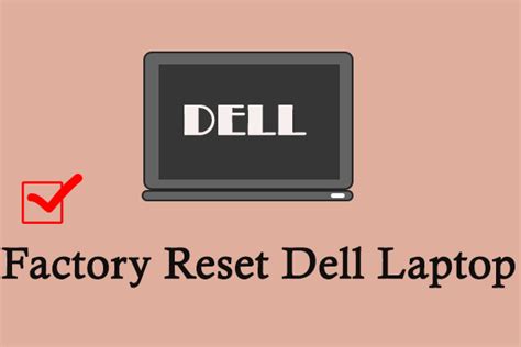 Factory Reset Dell Laptop With The Full Guide