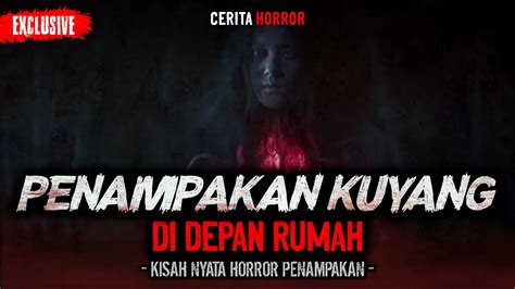 Ngeri Ceritanya Pertama Kali Lihat Kuyang Cerita Kisah Nyata Horor