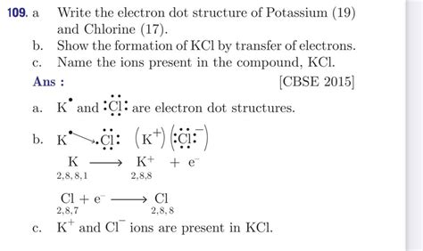 109 A Write The Electron Dot Structure Of Potassium 19 And Chlorine 1