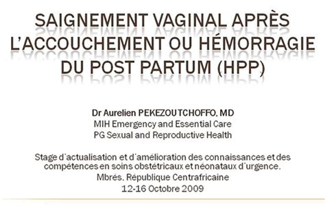 Saignement vaginal après laccouchement ou hémorragie du post partum