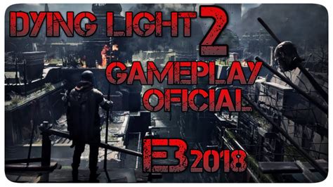 Dying Light Gameplay Oficial E Youtube