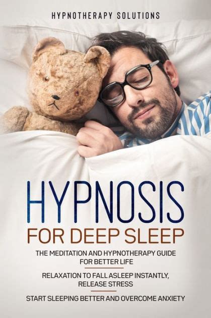 Hypnosis For Deep Sleep The Meditation And Hypnotherapy Guide For