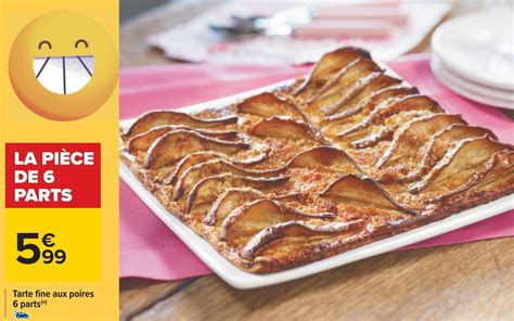 Promo Tarte Fine Aux Poires Parts Chez Carrefour