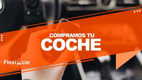 🚘 ¿quieres Vender Tu Coche 🚘 Compramos Tu Coche Al Mejor Precio ⚠️ Review Compramos Tu Coche ️