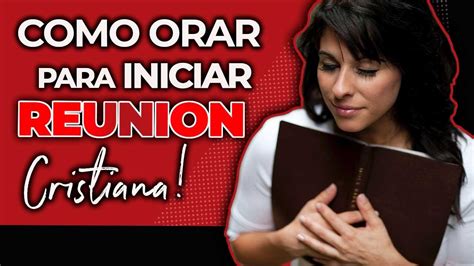 C Mo Orar Para Iniciar Una Reunion Cristiana Estudios Biblicos