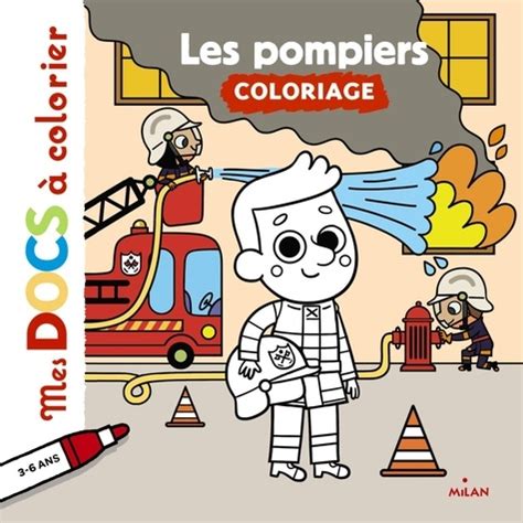 Les pompiers Coloriage de Stéphanie Ledu Album Livre Decitre