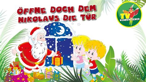 Öffne doch dem Nikolaus Tür schönsten Nikolauslieder für