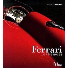 Maranello Literature the Ferrari bookstore Ferrari le rève rouge