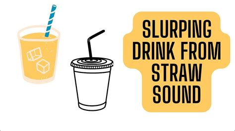 Slurping Drink From Straw Sound Loud Slurping Drink From Straw Sound Effect Youtube