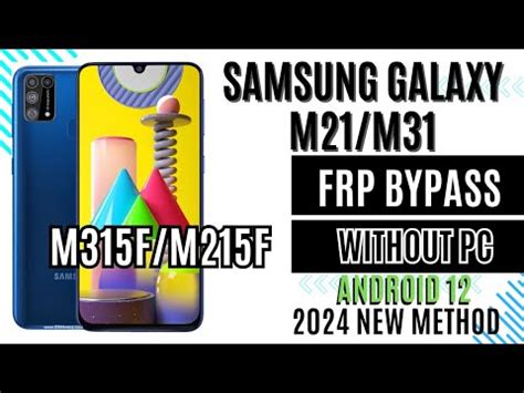 Samsung Galaxy M21 M31 Frp Bypass Without PC Samsung M315F M215F