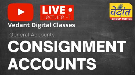 Bcom Sem 1 Consignment Accounting Lecture 1 Gujarat University