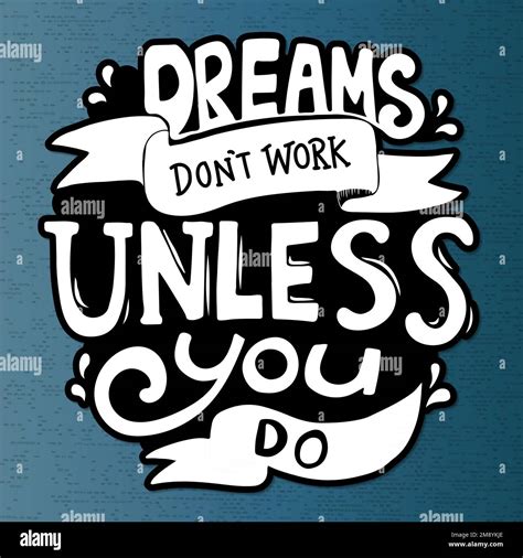 Motivational Quote Dreams Don T Work Unless You Do Vector Sticker